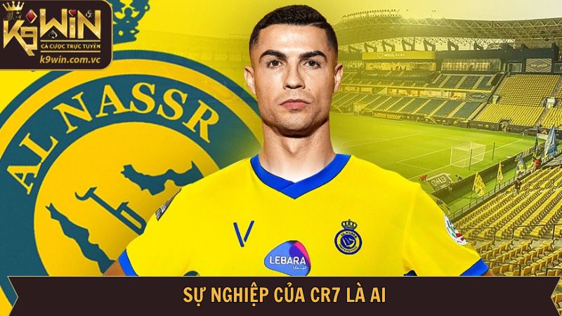 Tìm hiểu hành trình ấn tượng của CR7 là ai